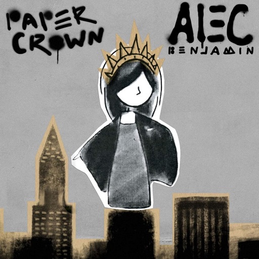 Alec Benjamin - Paper Crown