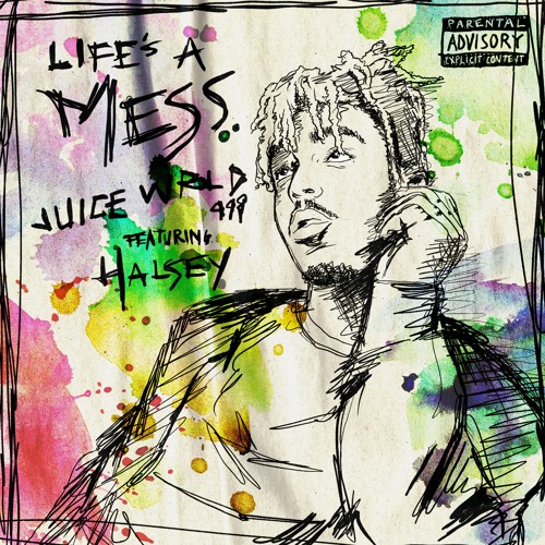 Juice WRLD & Halsey - Life’s a Mess