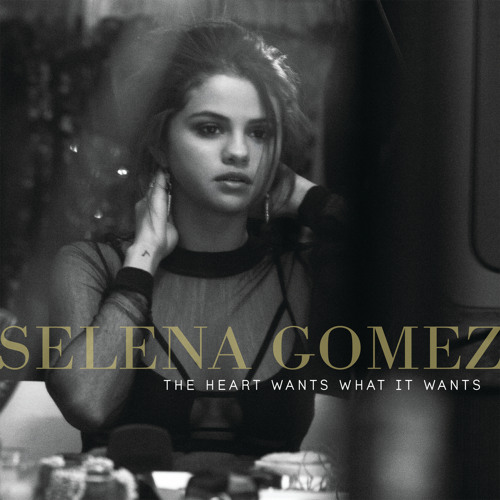 Selena Gomez - the heart wants what it want