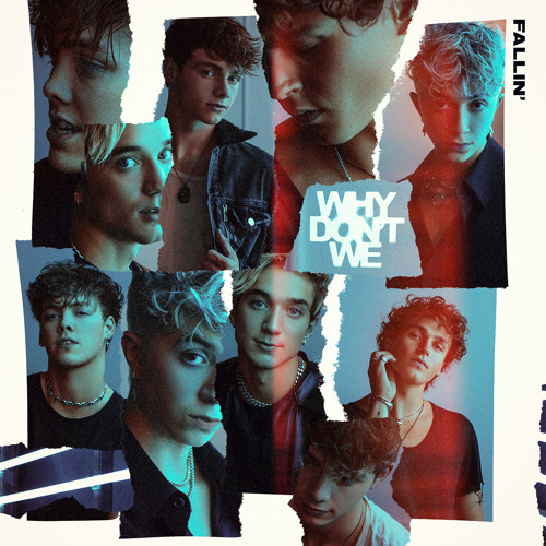 Why Don't We - Fallin’ (Adrenaline)