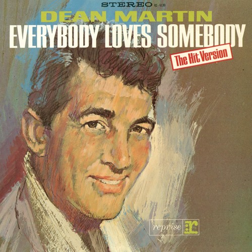 Dean Martin - Everybody Loves Somebody Sometimes
